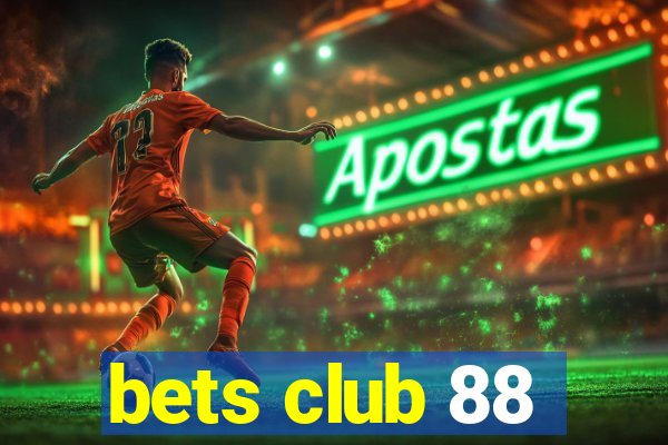 bets club 88